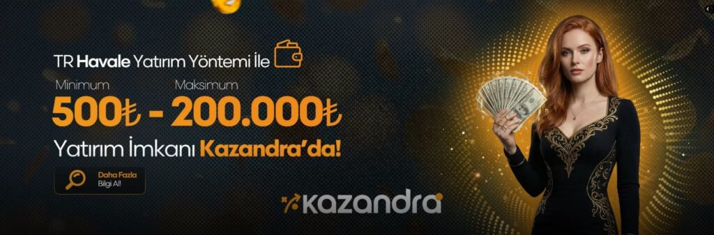 kazandra para yatırma